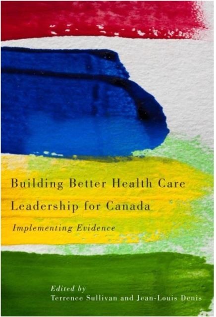 Building Better Health Care Leadership for Canada main product photo