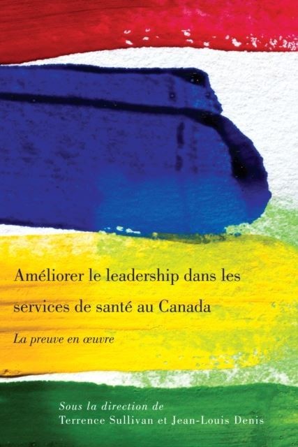 Ameliorer le leadership dans les services de sante au Canada main product photo