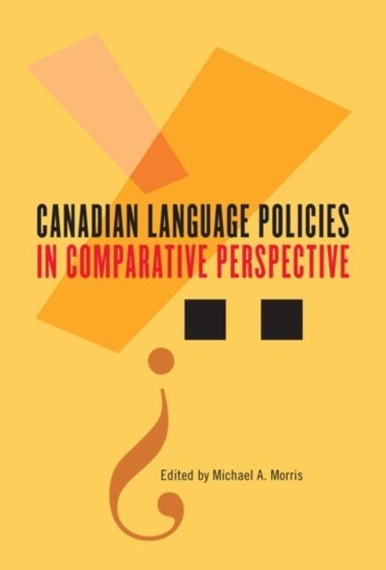 Canadian Language Policies in Comparative Perspective main product photo
