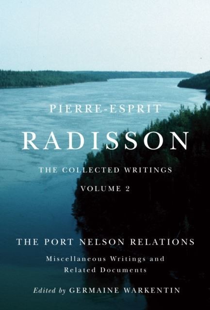 Pierre-Esprit Radisson: The Collected Writings main product photo