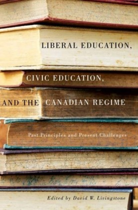 Liberal Education, Civic Education, and the Canadian Regime