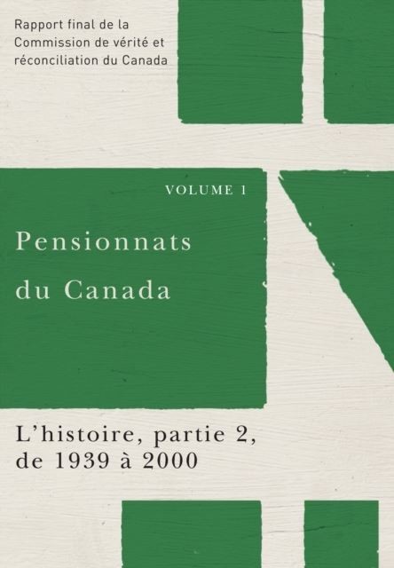 Pensionnats du Canada : L'histoire, partie 2, de 1939 a 2000 main product photo