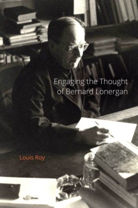 Engaging the Thought of Bernard Lonergan