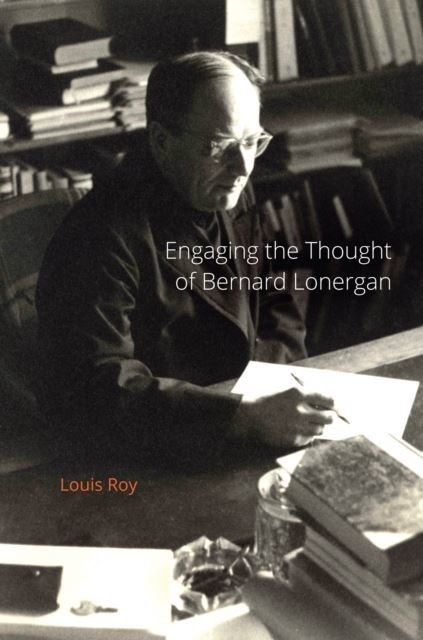 Engaging the Thought of Bernard Lonergan main product photo