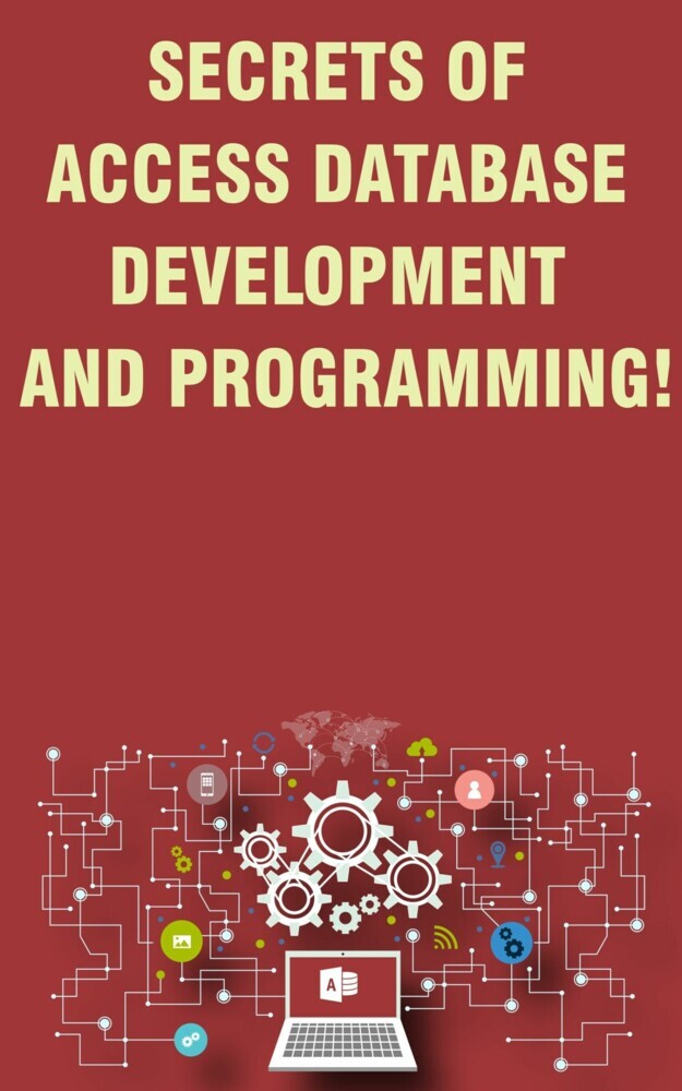 Secrets of Access Database Development and Programming main product photo