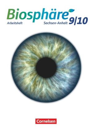 Biosphäre Sekundarstufe I - Gymnasium Sachsen-Anhalt - 9./10. Schuljahr