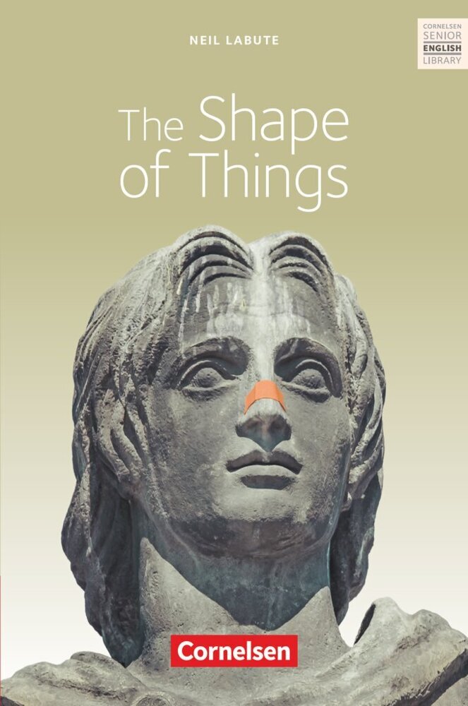 Cornelsen Senior English Library - Literatur - Ab 11. Schuljahr / B2 - The Shape of Things main product photo
