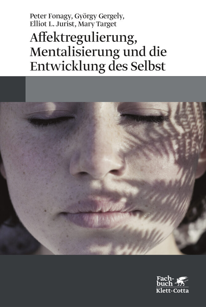 Affektregulierung, Mentalisierung und die Entwicklung des Selbst main product photo