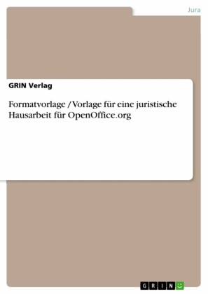 Formatvorlage / Vorlage für eine juristische Hausarbeit für OpenOffice.org