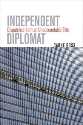 Independent Dispatches from an Unaccountable Elite Diplomat
