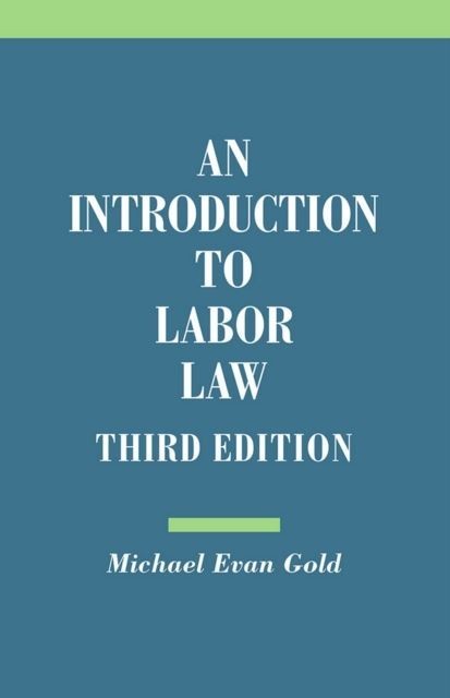 Introduction to Labor Law, Third Edition main product photo