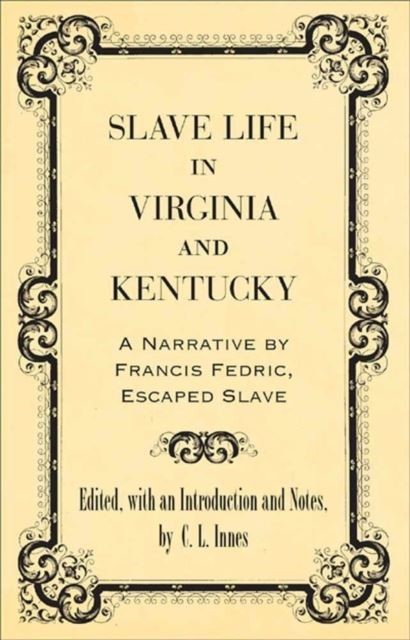 Slave Life in Virginia and Kentucky main product photo