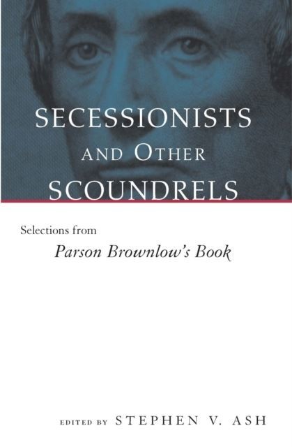 Secessionists and Other Scoundrels main product photo
