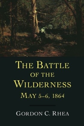 Battle of the Wilderness, May 5-6, 1864