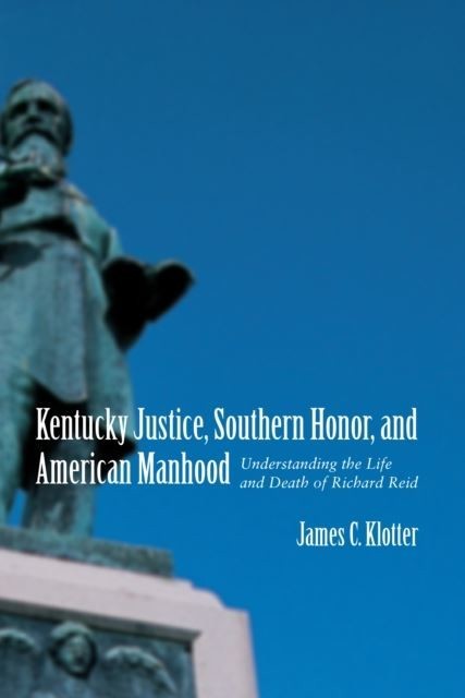 Kentucky Justice, Southern Honor, and American Manhood main product photo