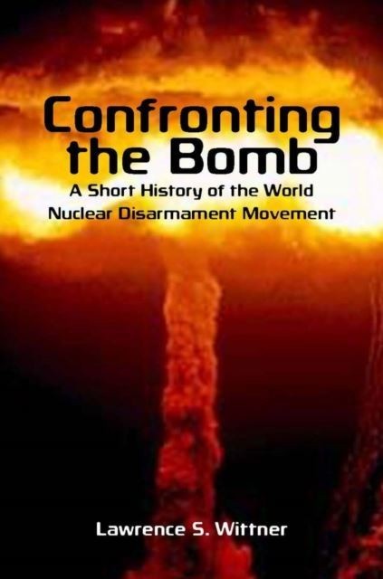 Confronting the Bomb main product photo