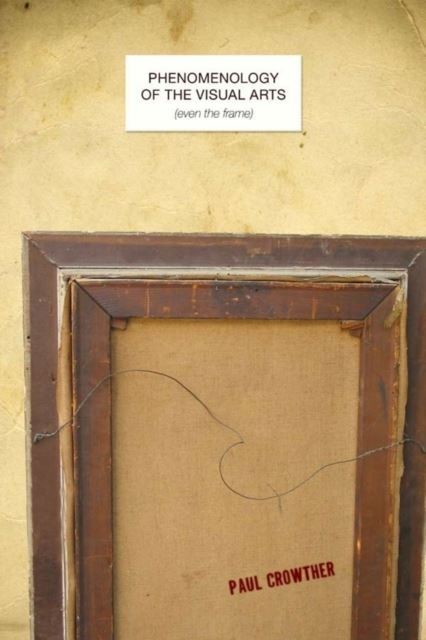 Phenomenology of the Visual Arts (even the frame) main product photo
