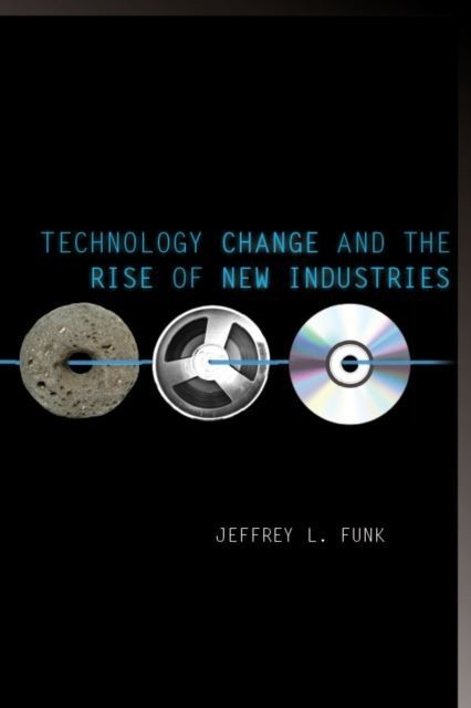 Technology Change and the Rise of New Industries main product photo