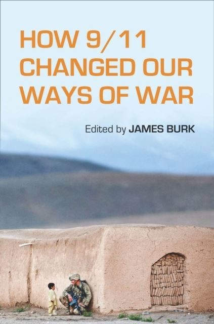 How 9/11 Changed Our Ways of War main product photo