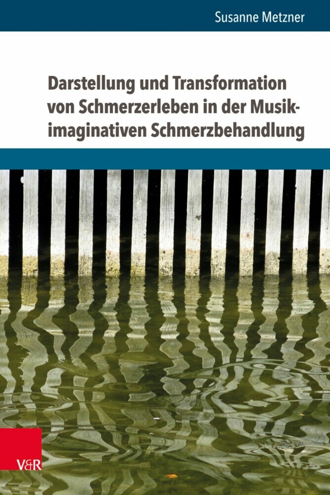 Darstellung und Transformation von Schmerzerleben in der Musik-imaginativen Schmerzbehandlung main product photo