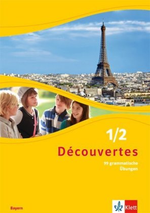 Découvertes. Ausgabe für Bayern ab 2017 - 6./7. Klasse, 99 grammatische Übungen. Bd.1/2