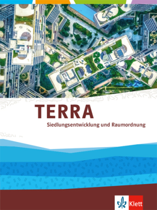 TERRA Siedlungsentwicklung und Raumordnung