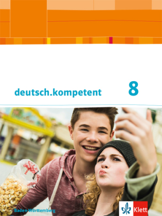 deutsch.kompetent 8. Ausgabe Baden-Württemberg