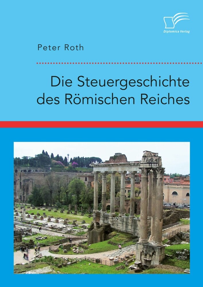 Die Steuergeschichte des Römischen Reiches main product photo