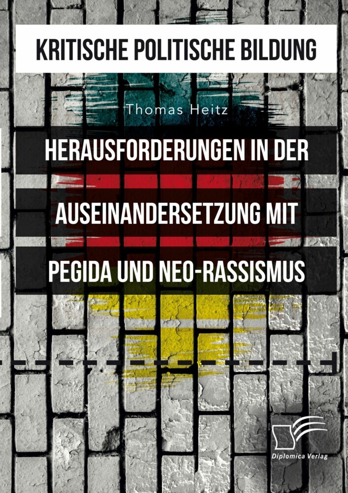 Kritische politische Bildung. Herausforderungen in der Auseinandersetzung mit Pegida und Neo-Rassismus main product photo