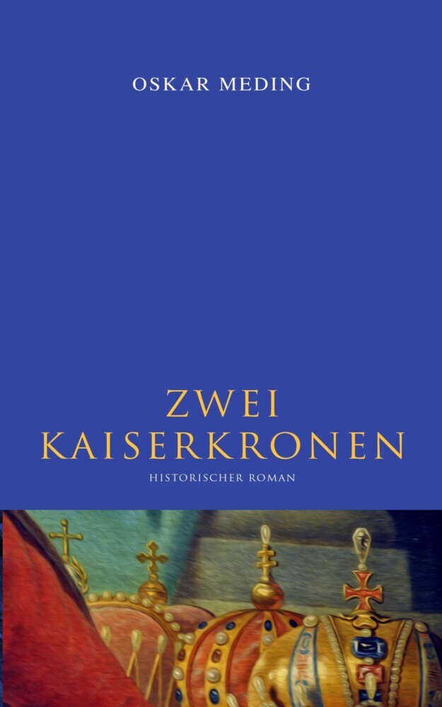 Zwei Kaiserkronen: Historischer Roman main product photo