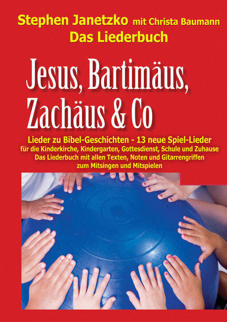 Jesus, Bartimäus, Zachäus & Co - Lieder zu Bibel-Geschichten main product photo