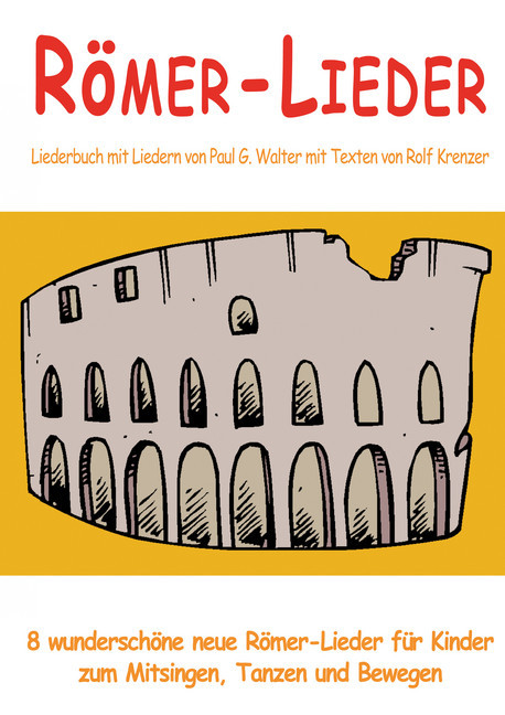 Römer-Lieder - 8 wunderschöne neue Römer-Lieder für Kinder zum Mitsingen, Tanzen und Bewegen main product photo
