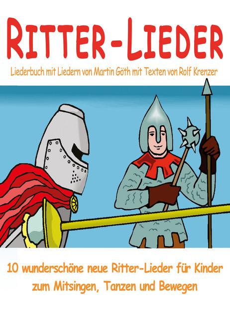 Ritter-Lieder für Kinder - 10 wunderschöne neue Ritter-Lieder für Kinder zum Mitsingen, Tanzen und Bewegen main product photo