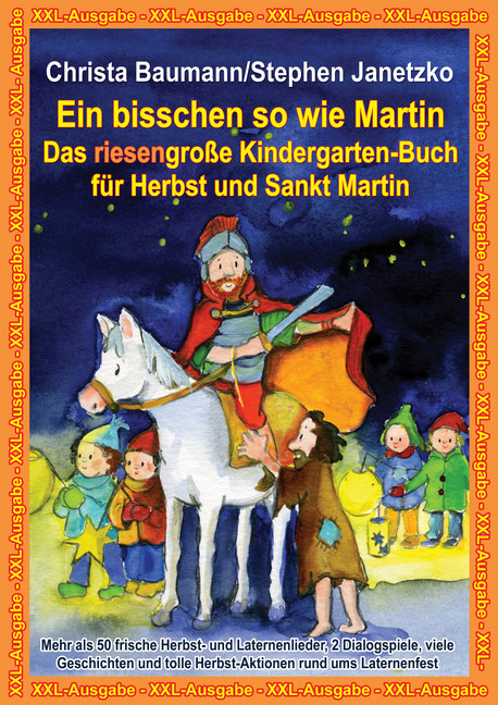 Ein bisschen so wie Martin - Das riesengroße Kindergarten-Buch für Herbst und Sankt Martin main product photo