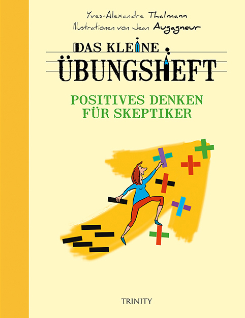 Das kleine Übungsheft - Positives Denken für Skeptiker main product photo