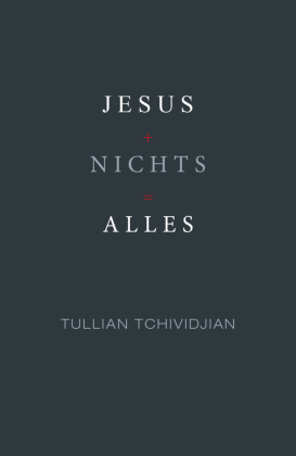 Jesus + Nichts = Alles
