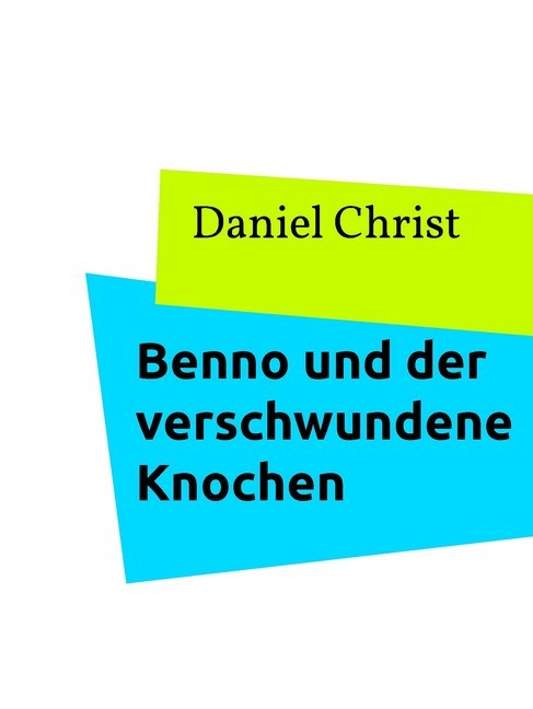 Benno und der verschwundene Knochen main product photo