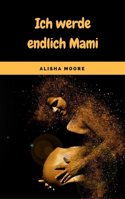 Ich werde endlich Mami main product photo