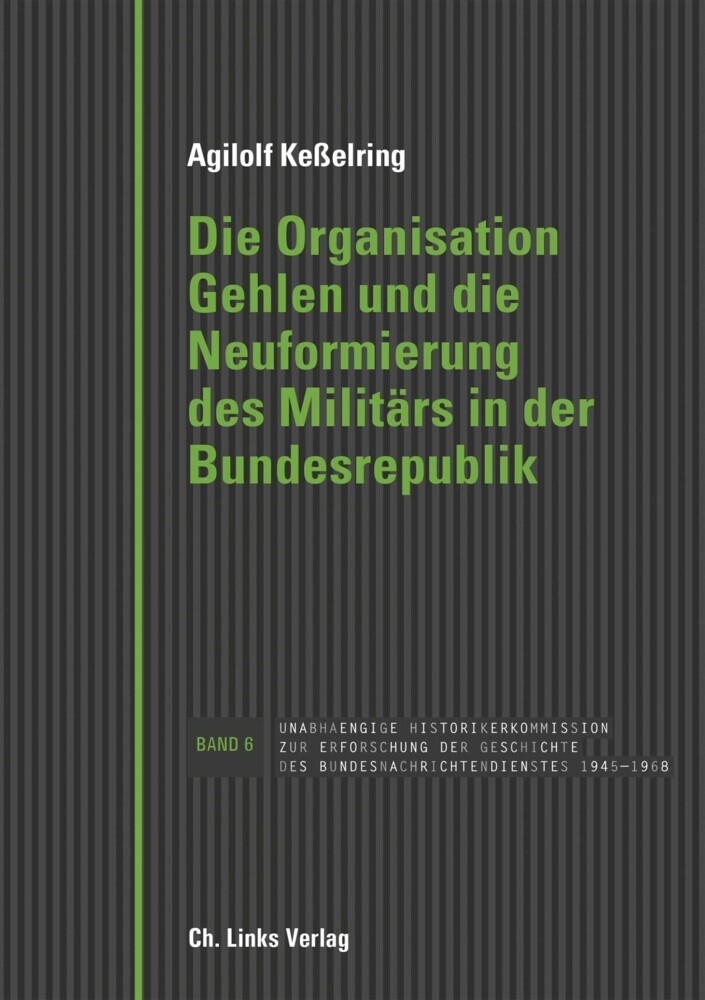 Die Organisation Gehlen und die Neuformierung des Militärs in der Bundesrepublik main product photo