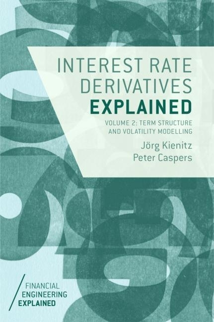 Interest Rate Derivatives Explained: Volume 2 main product photo