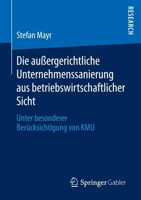 Die außergerichtliche Unternehmenssanierung aus betriebswirtschaftlicher Sicht main product photo