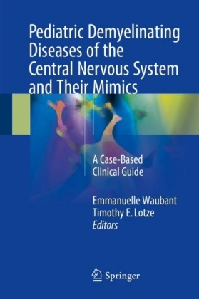 Pediatric Demyelinating Diseases of the Central Nervous System and Their Mimics