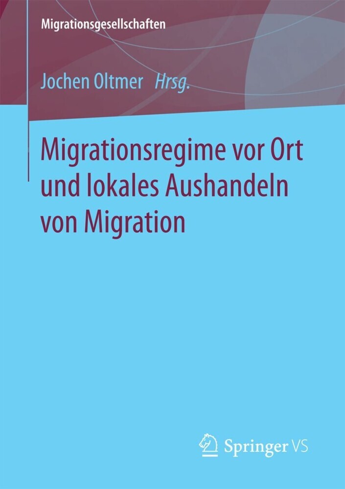 Migrationsregime vor Ort und lokales Aushandeln von Migration main product photo