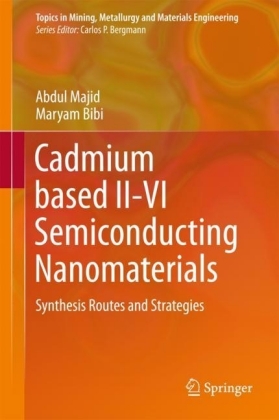 Cadmium based II-VI Semiconducting Nanomaterials