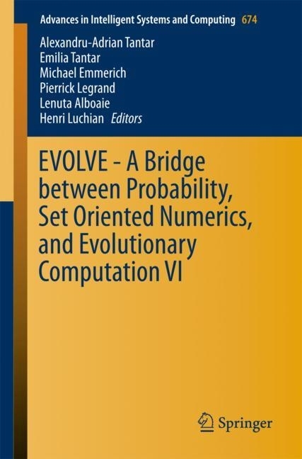 EVOLVE - A Bridge between Probability, Set Oriented Numerics, and Evolutionary Computation VI main product photo