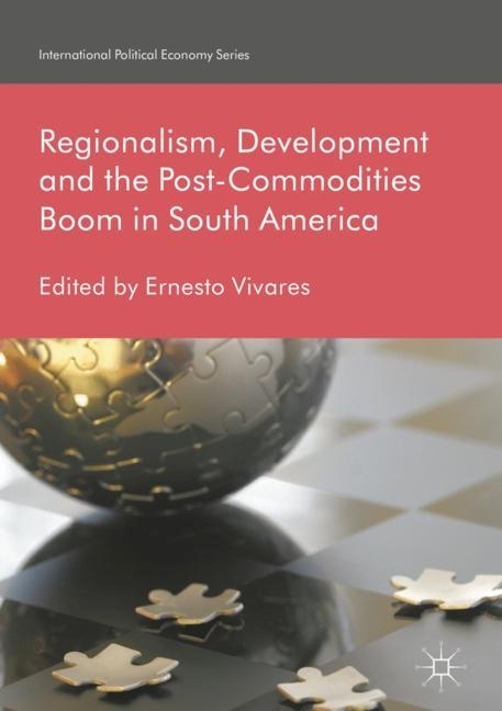 Regionalism, Development and the Post-Commodities Boom in South America main product photo