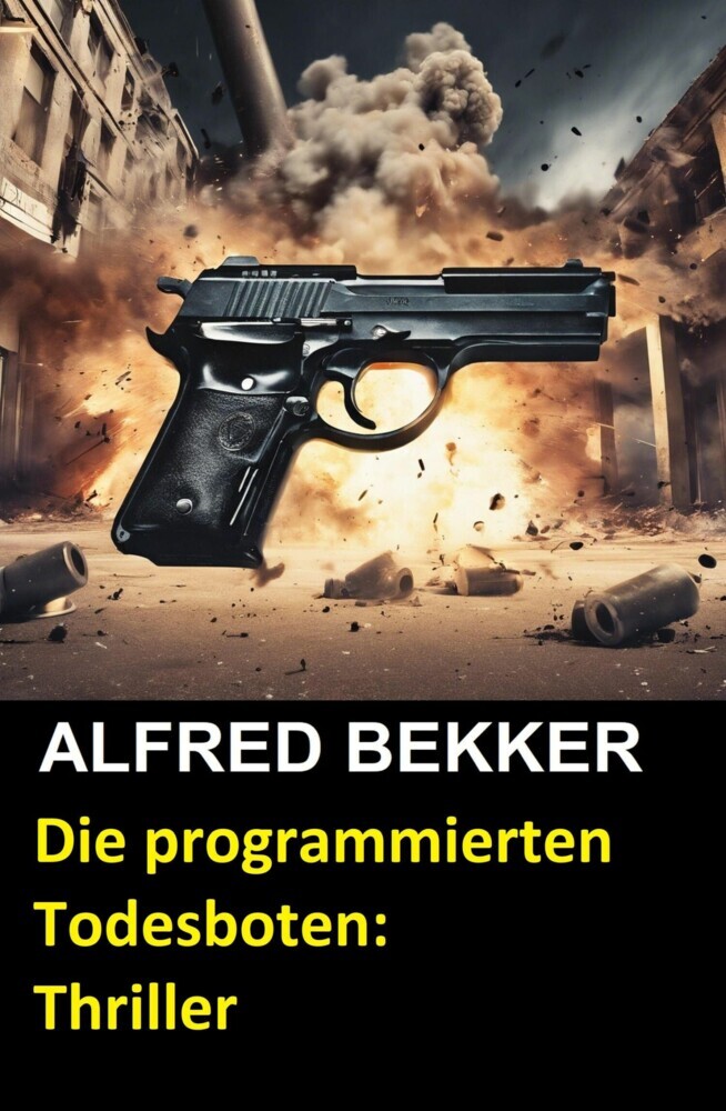 Die programmierten Todesboten: Thriller main product photo