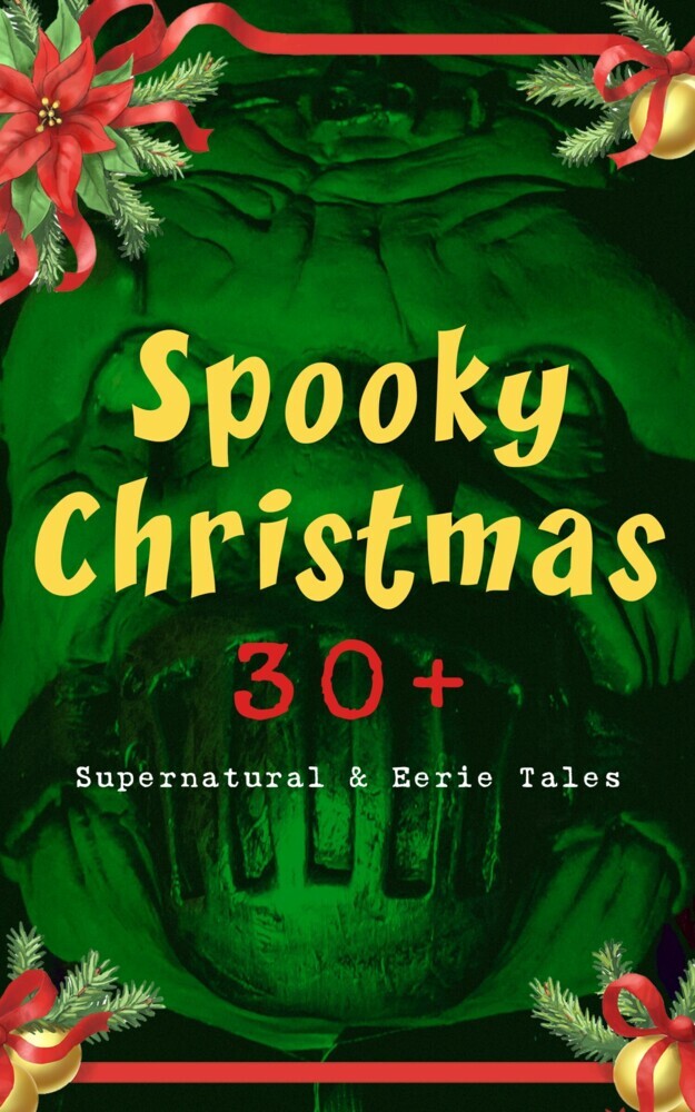 Spooky Christmas: 30+ Supernatural & Eerie Tales main product photo