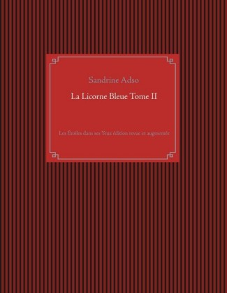 La Licorne Bleue Tome II