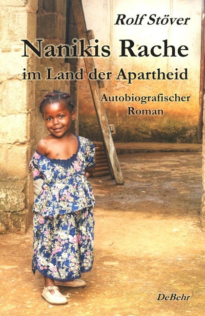 Nanikis Rache im Land der Apartheid - Autobiografischer Roman main product photo